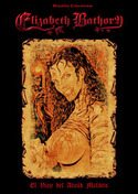 ELIZABETH BATHORY BERENICE; VIAJE DEL ATAUD MALDITO, EL
