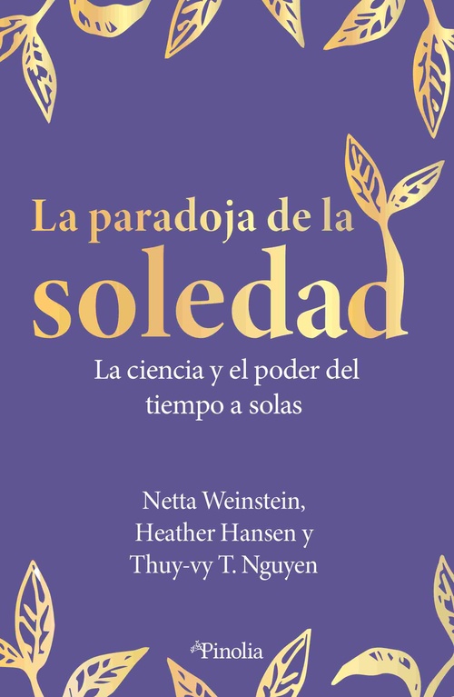 LA PARADOJA DE LA SOLEDAD. LA CIENCIA Y EL PODER DEL TIEMPO A SOLAS