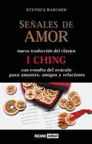 SEÑALES DE AMOR: I CHING