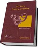 2008. CIERRE FISCAL Y CONTABLE. EJERCICIO 2008, EL