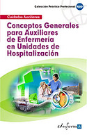 CONCEPTOS GENERALES PARA AUXILIARES DE ENFERMERÍA EN UNIDADES DE HOSPI