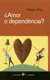 AMOR O DEPENDENCIA?