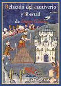 RELACION DEL CAUTIVERIO Y LIBERTAD DE DIEGO GALAN