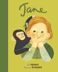 JANE GOODALL. MI PRIMER PEQUEÑA & GRANDE
