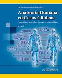 ANATOMIA HUMANA EN CASOS CLINICOS
