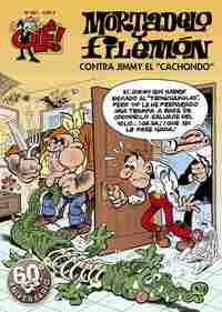 OLE MORTADELO 201. CONTRA JIMMY ŽEL CACHONDOŽ
