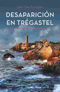 DESAPARICIÓN EN TRÉGASTEL (COMISARIO DUPIN 6).