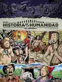 LA PREHISTORIA. HISTORIA DE LA HUMANIDAD EN VIÑETAS, 1