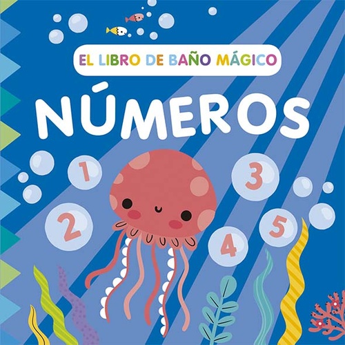 NÚMEROS. EL LIBRO DE BAÑO MÁGICO