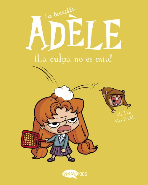 ¡LA CULPA NO ES MÍA!. LA TERRIBLE ADÈLE, 3