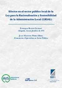 EFECTOS EN EL SECTOR PUBLICO LOCAL DE LA LEY PARA LA RACIONALIZACION Y SOSTENIBILIDAD DE LA ADM