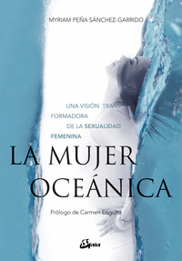 LA MUJER OCEANICA. UNA VISIÓN TRANSFORMADORA DE LA SEXUALIDAD FEMENINA
