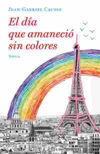 EL DÍA QUE AMANECIÓ SIN COLORES