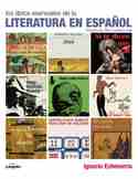 LIBROS ESENCIALES DE LA LITERATURA ESPAÑOLA. NARRATIVA DE 1950 A NUESTROS DIAS