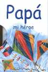 PAPA MI HEROE