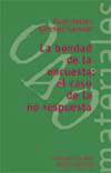 BONDAD DE LA ENCUESTA: EL CASO DE LA NO RESPUESTA, LA