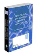 PRESIDENTE DEL GOBIERNO EN ESPAÑA: STATUS Y FUNCIONES, EL