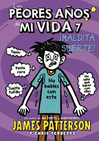 7. LOS PEORES AÑOS DE MI VIDA