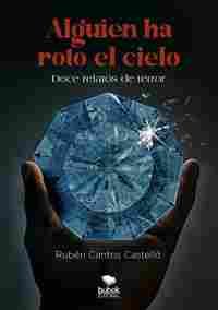 ALGUIEN HA ROTO EL CIELO