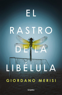 EL RASTRO DE LA LIBÉLULA.