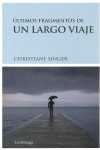 ULTIMOS FRAGMENTOS DE UN LARGO VIAJE