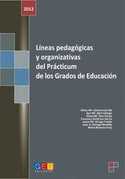 LINEAS PEDAGOGICAS Y ORGANIZATIVAS DEL PRACTICUM DE LOS GRADOS DE EDUCACION