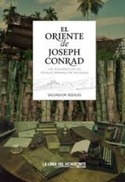 EL ORIENTE DE JOSEPH CONRAD. LOS ESCENARIOS DE SUS NOVELAS MARINAS POR INDONESIA