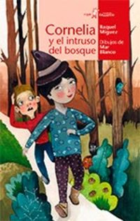 CORNELIA Y EL INTRUSO DEL BOSQUE
