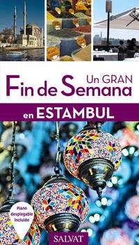 ESTAMBUL. UN GRAN FIN DE SEMANA EN..
