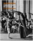 100 FOTOGRAFIAS SEMANA SANTA EN SEVILLA QUE DEBERIAS CONOCER