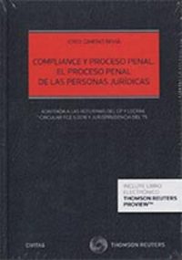COMPLIANCE Y PROCESO PENAL. EL PROCESO PENAL DE LAS PERSONAS JURIDICAS