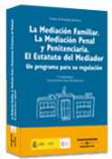 (1ª ED) MEDIACION FAMILIAR. LA MEDIACION PENAL Y PENITENCIARIA. ESTATU