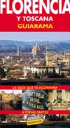 FLORENCIA Y TOSCANA. GUIARAMA