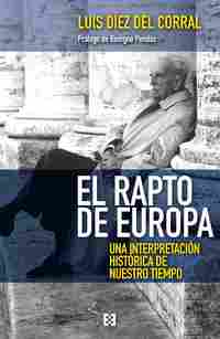 RAPTO DE EUROPA. UNA INTERPRETACIÓN HISTÓRICA DE NUESTRO TIEMPO