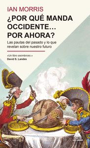 ¿POR QUÉ MANDA OCCIDENTE POR AHORA?