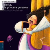 2. ELOISA, LA PRINCESA PEREZOSA