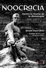 NOOCRACIA. LA TIRANÍA DE LA DEMOCRACIA