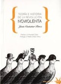 TEORIA E HISTORIA DE LA REVOLUCION NO VIOLENTA