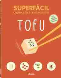 SUPERFACIL. COCINA CON 4-6 INGREDIENTES.  TOFU