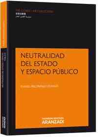 NEUTRALIDAD DEL ESTADO Y ESPACIO PÚBLICO