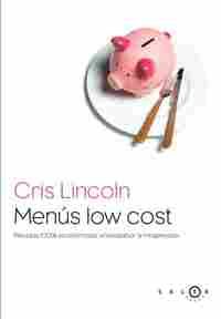 MENÚS LOW COST: RECETAS 100% ECONOMICAS ŽMAXISABOR A MINIPRECIOŽ
