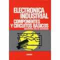 ELECTRONICA INDUSTRIAL. COMPONENTES Y CIRCUITOS BASICOS