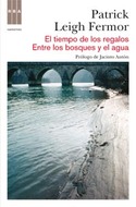 EL TIEMPO DE LOS REGALOS/ ENTRE LOS BOSQUES Y EL AGUA