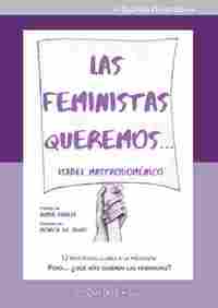 LAS FEMINISTAS QUEREMOS...