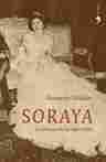 SORAYA; LA PRINCESA DE LOS OJOS TRISTES