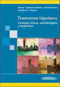 TRASTORNOS BIPOLARES; CONCEPTOS CLINICOS, NEUROBIOLOGICOS Y TERAPEUTIC