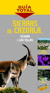 SIERRAS DE CAZORLA, SEGURA Y LAS VILLAS. GUIA TOTAL
