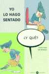 YO LO HAGO SENTADO ¿Y QUE?