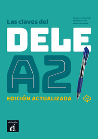 LAS CLAVES DEL DELE A2. EDICIÓN ACTUALIZADA (DESCARGA MP3) VERSIÓN 2020