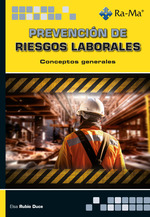 PREVENCIÓN DE RIESGOS LABORALES. CONCEPTOS GENERAL